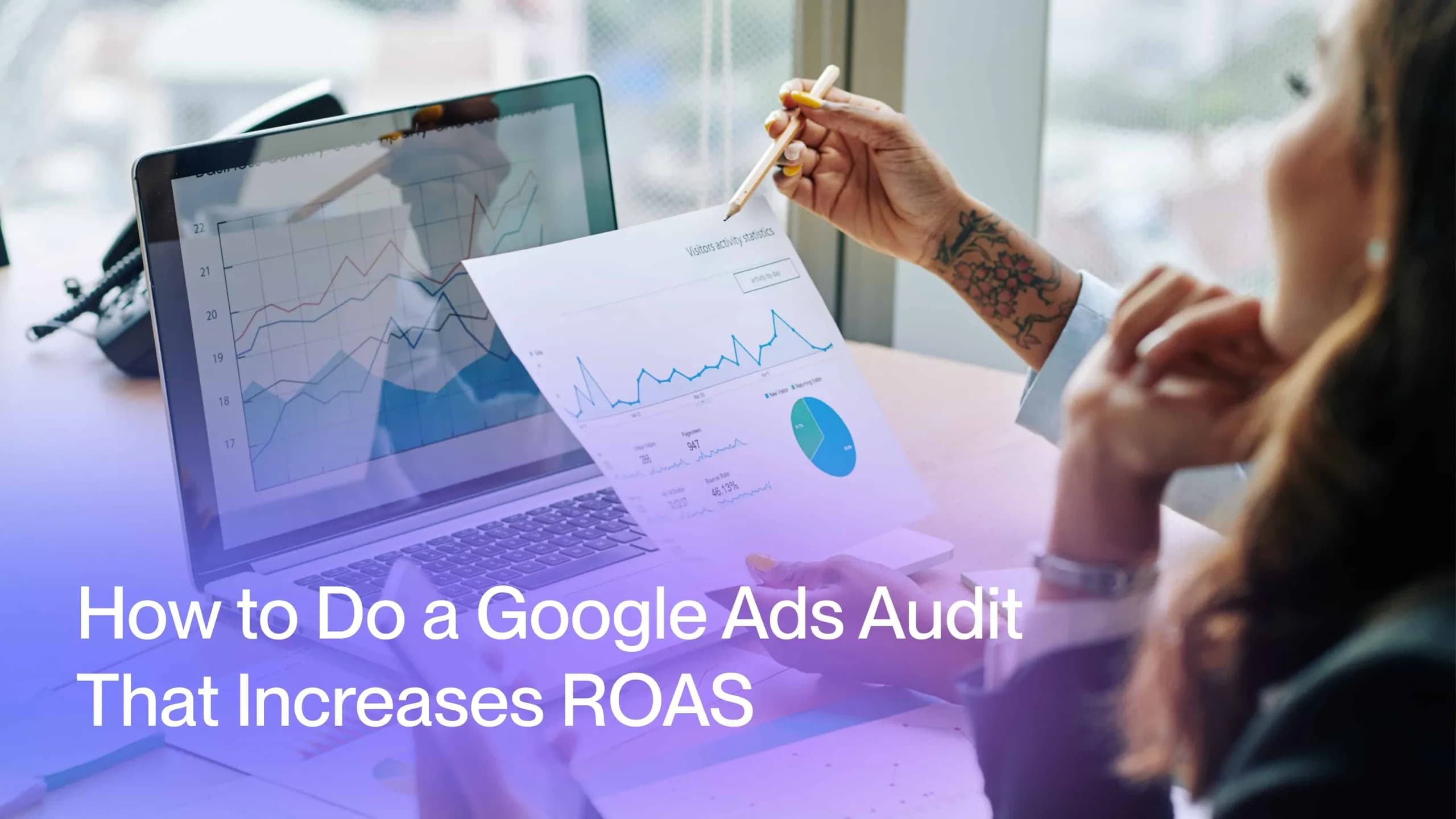 Google Ads audit visual